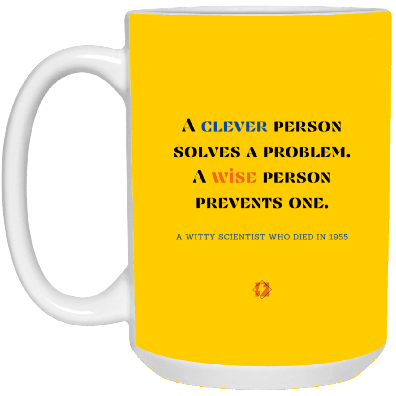 Ceramic Large Mug 15oz with inspiring Einstein quote: E110 - Clever vs Wise - Color: Athletic Gold