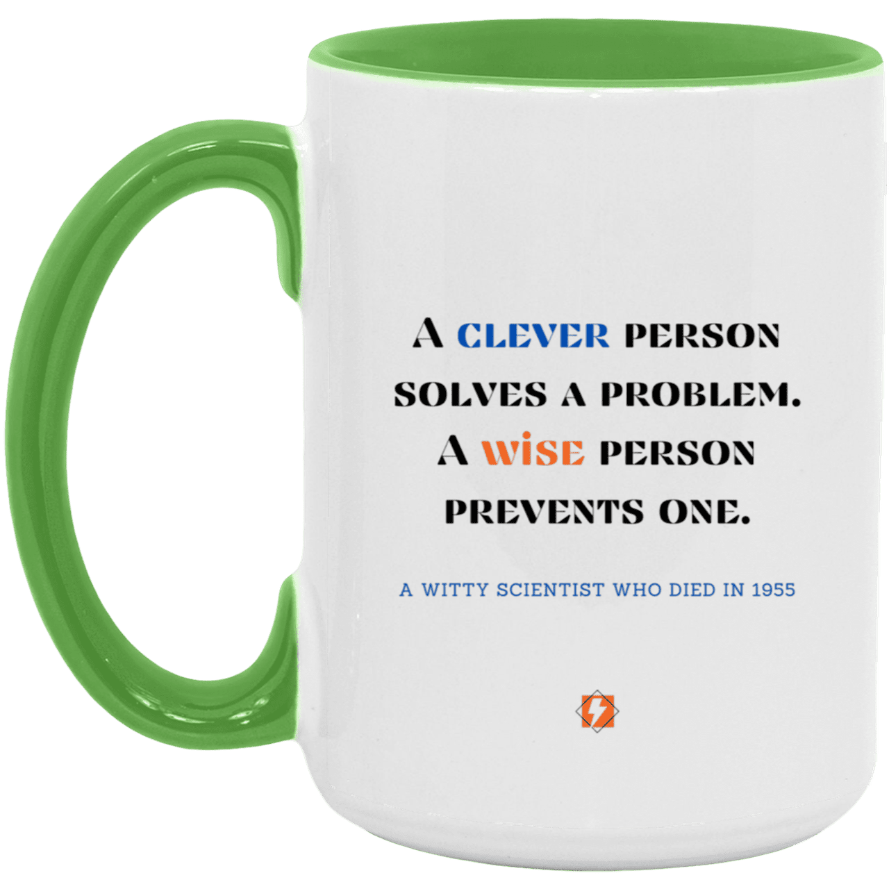 Ceramic Large Mug 15oz with inspiring Einstein quote: E110 - Clever vs Wise - Color: White/Light Green