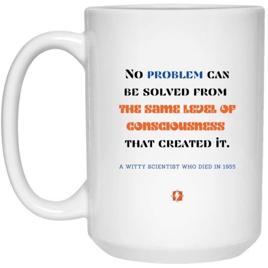 Ceramic Large Mug 15oz with inspiring Einstein quote: E111 - New thinking leads to solutions - Color: Plain White