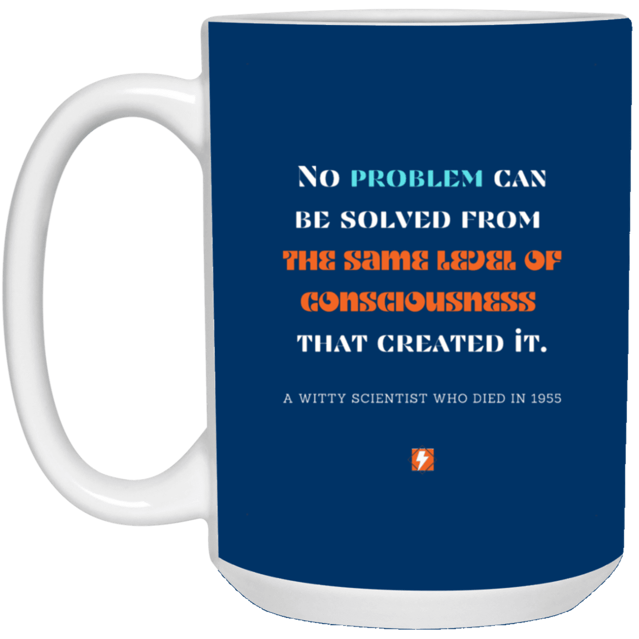 Ceramic Large Mug 15oz with inspiring Einstein quote: E111 - New thinking leads to solutions - Color: Royal