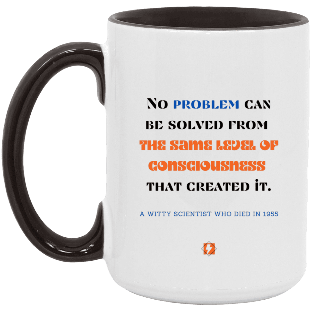 Ceramic Large Mug 15oz with inspiring Einstein quote: E111 - New thinking leads to solutions - Color: White/Black