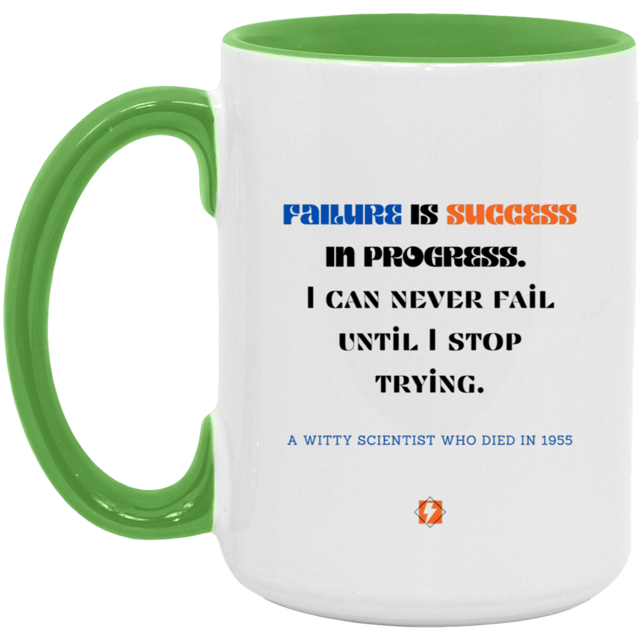 Ceramic Large Mug 15oz with inspiring Einstein quote: E112 - Failure vs Success - Color: White/Light Green