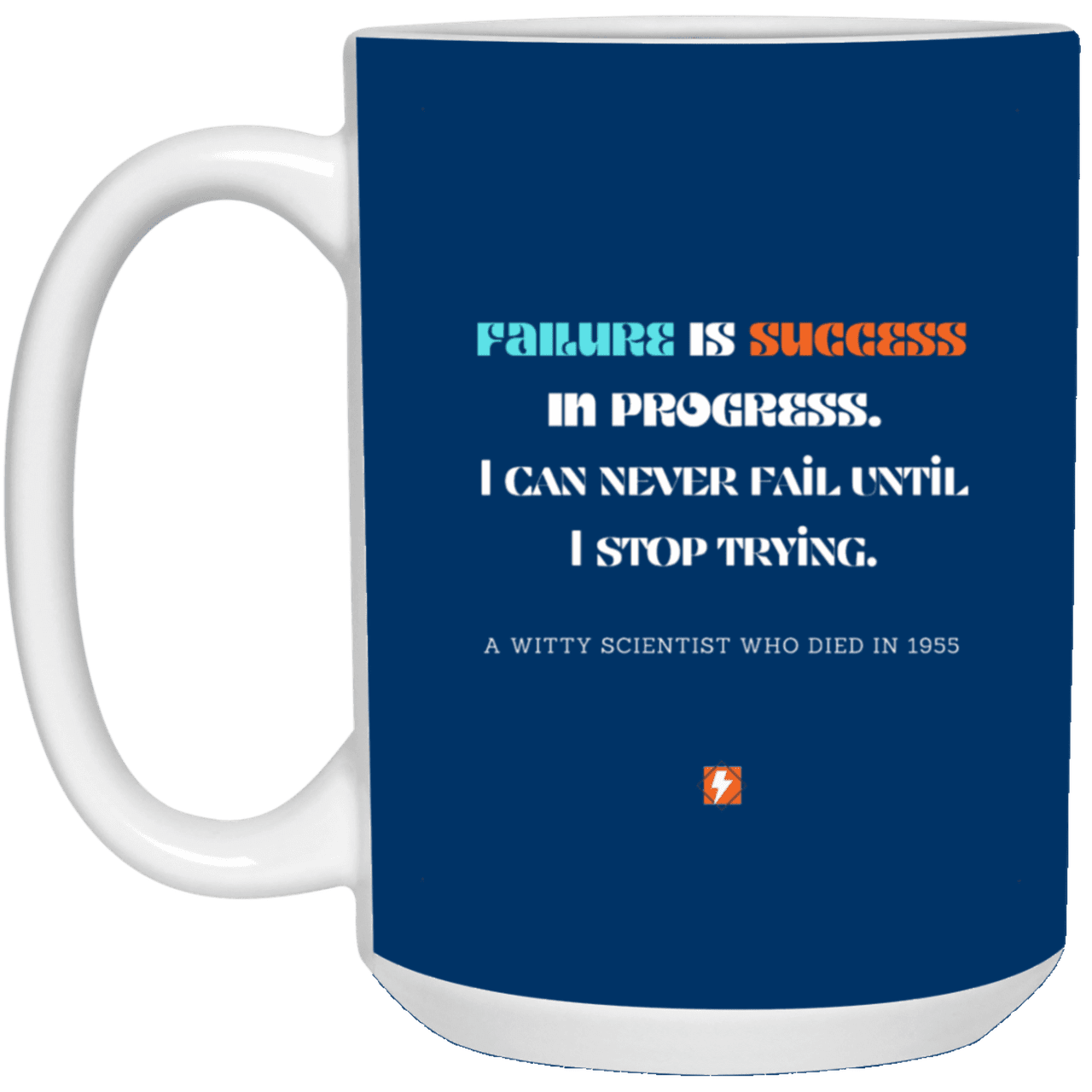 Ceramic Large Mug 15oz with inspiring Einstein quote: E112 - Failure vs Success - Color: Royal