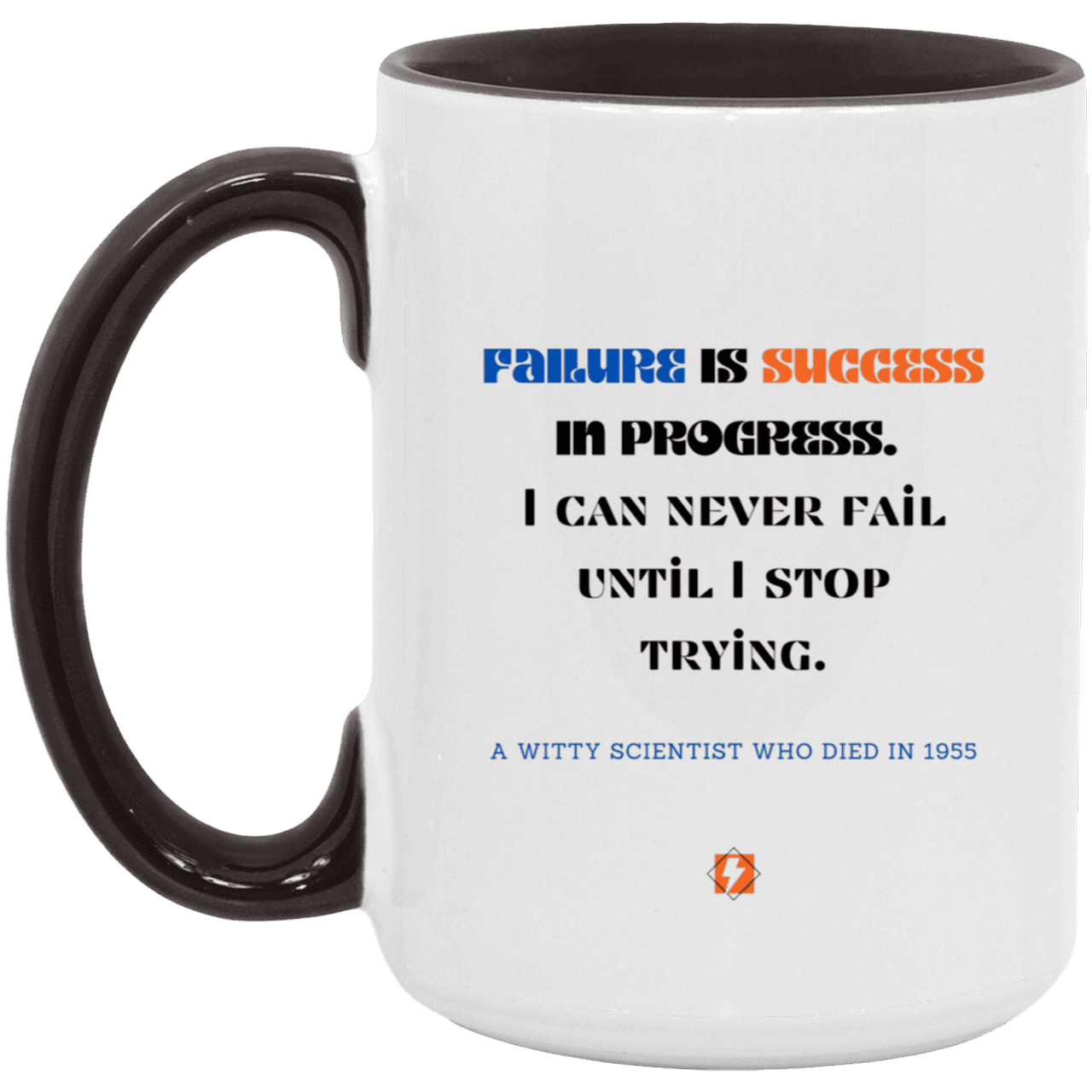 Ceramic Large Mug 15oz with inspiring Einstein quote: E112 - Failure vs Success - Color: White/Black