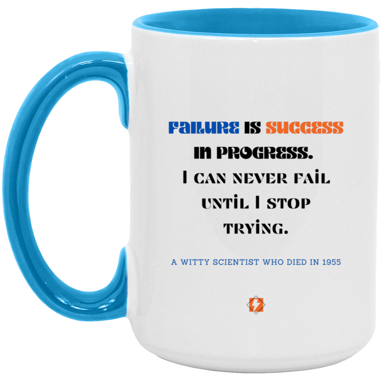 Ceramic Large Mug 15oz with inspiring Einstein quote: E112 - Failure vs Success - Color: White/Light Blue