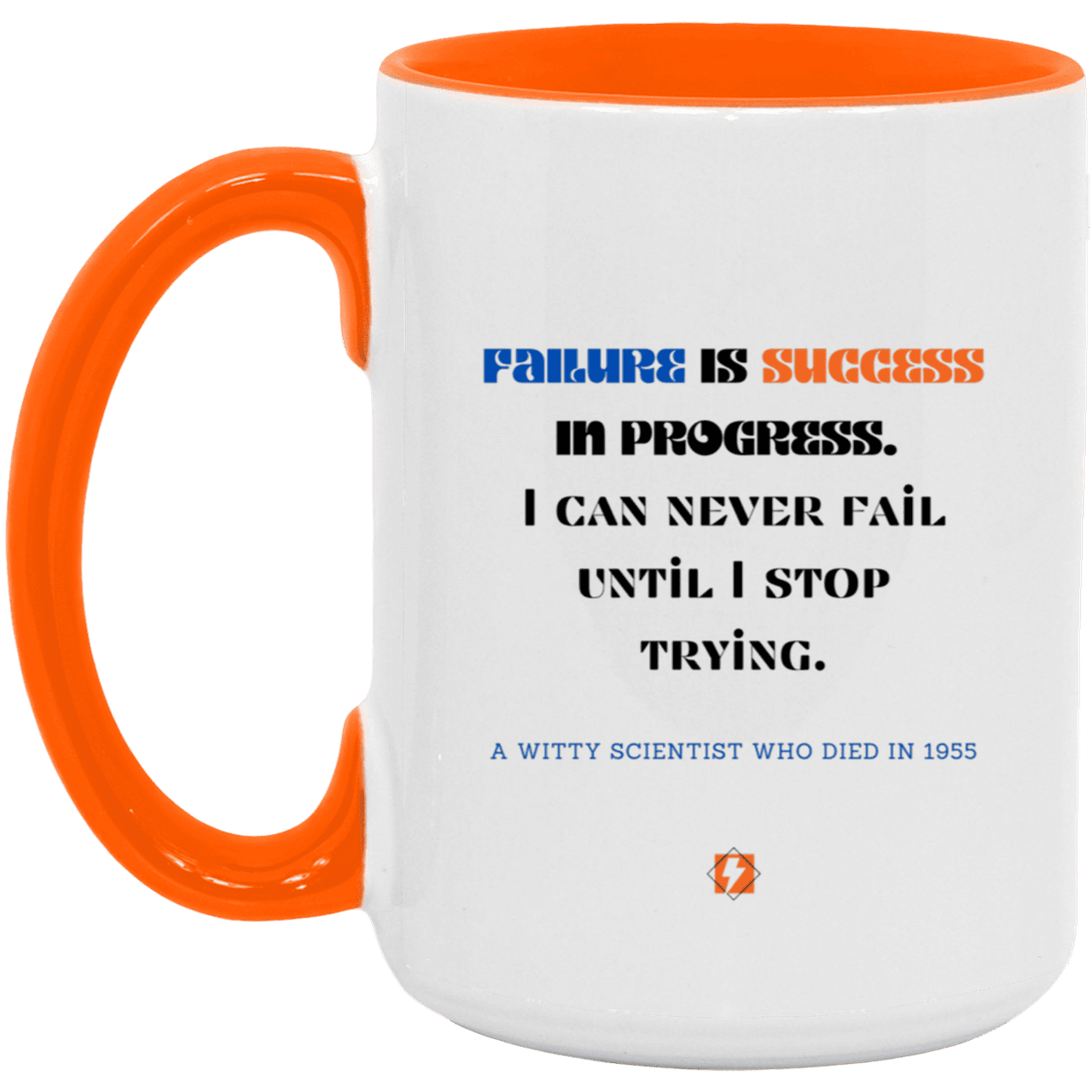 Ceramic Large Mug 15oz with inspiring Einstein quote: E112 - Failure vs Success - Color: White/Orange