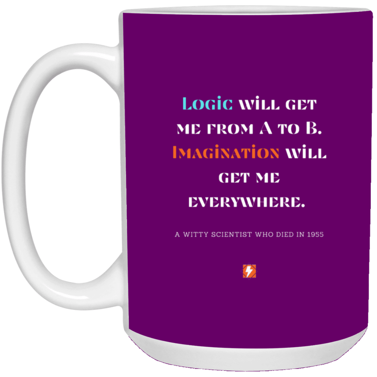 Ceramic Large Mug 15oz with inspiring Einstein quote: E113 - Imagination vs Logic - Color: Purple