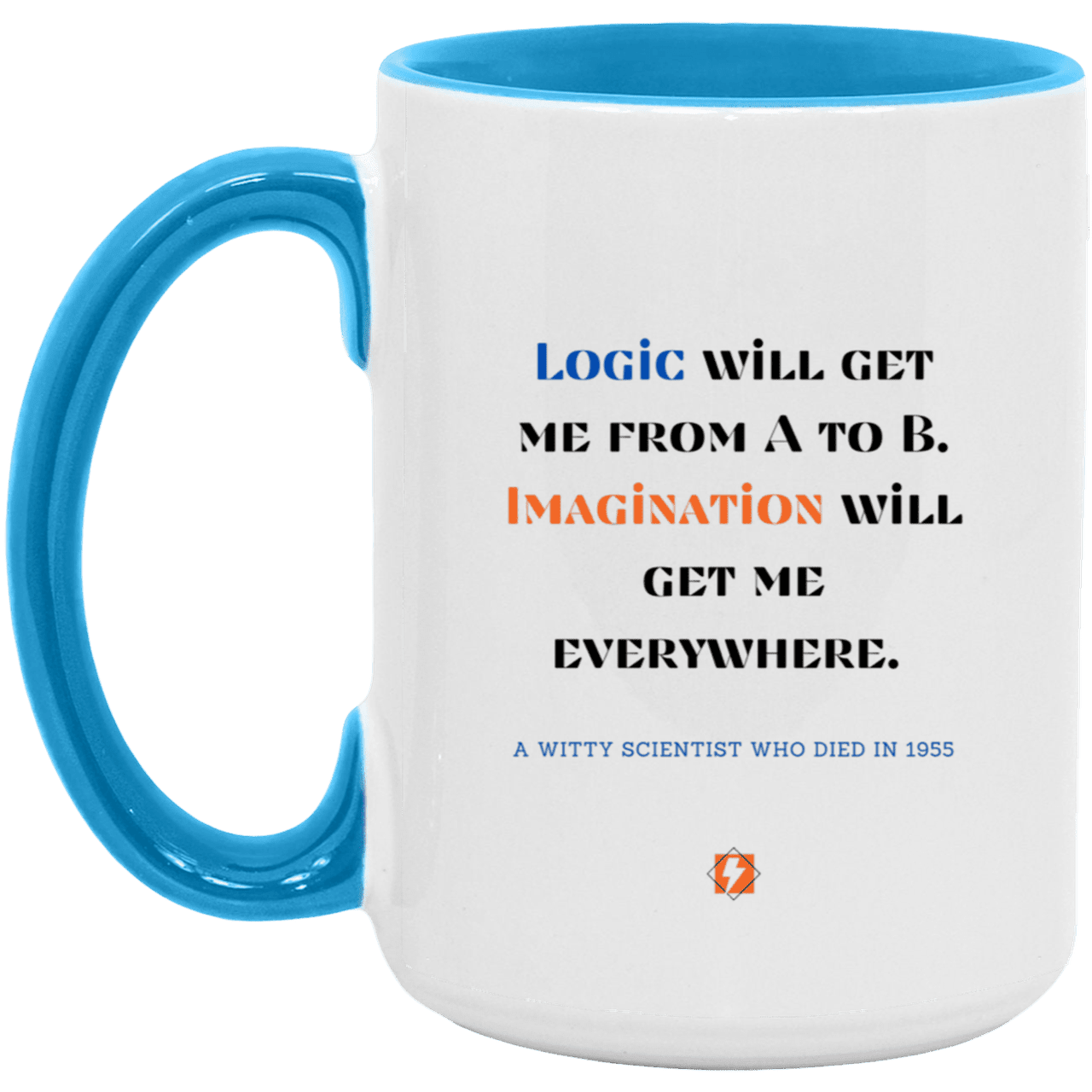 Ceramic Large Mug 15oz with inspiring Einstein quote: E113 - Imagination vs Logic - Color: White/Light Blue