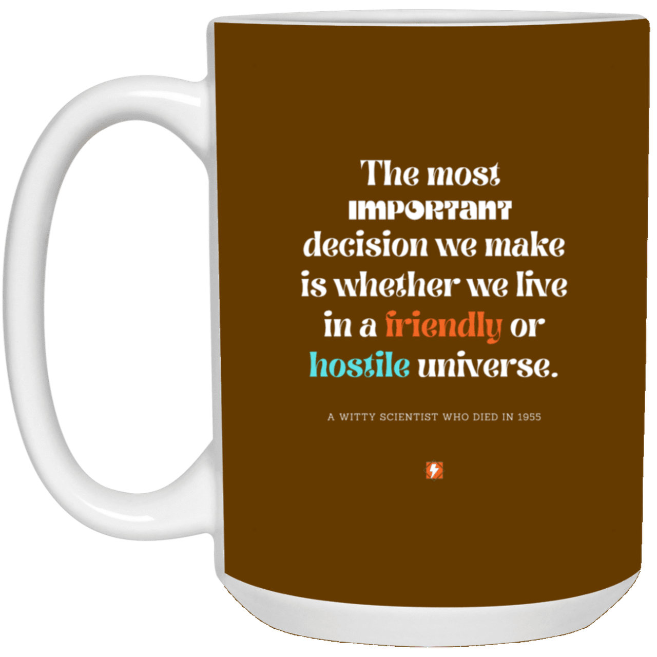 Ceramic Large Mug 15oz with inspiring Einstein quote: E115 - Understand the universe - Color: Brown