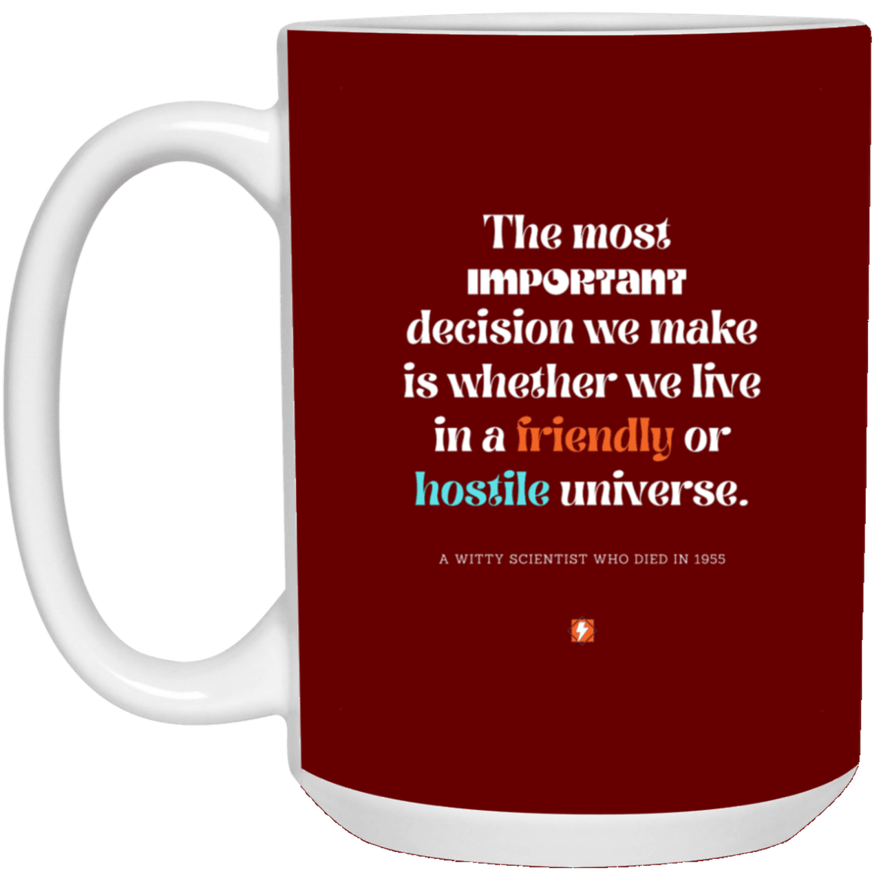 Ceramic Large Mug 15oz with inspiring Einstein quote: E115 - Understand the universe - Color: Maroon