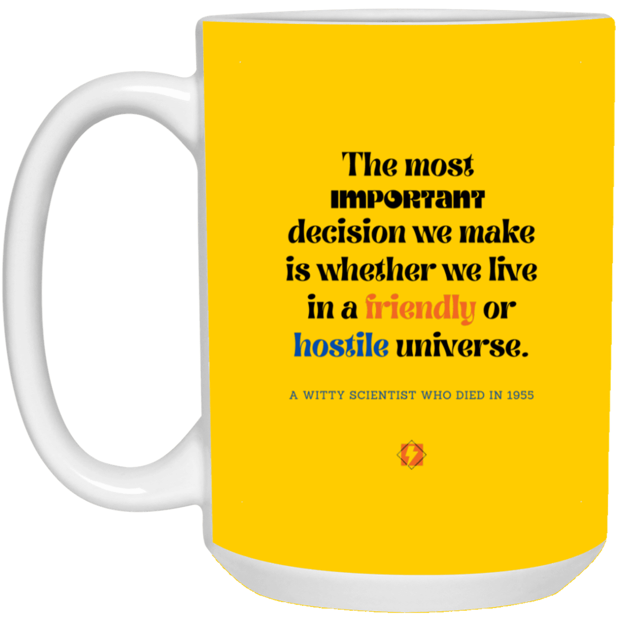 Ceramic Large Mug 15oz with inspiring Einstein quote: E115 - Understand the universe - Color: Athletic Gold