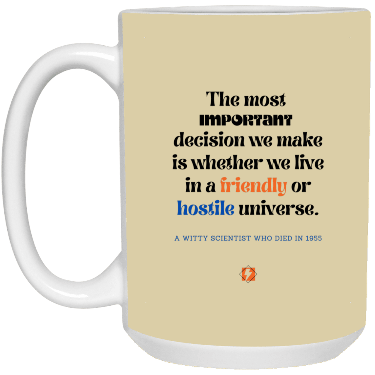 Ceramic Large Mug 15oz with inspiring Einstein quote: E115 - Understand the universe - Color: Tan