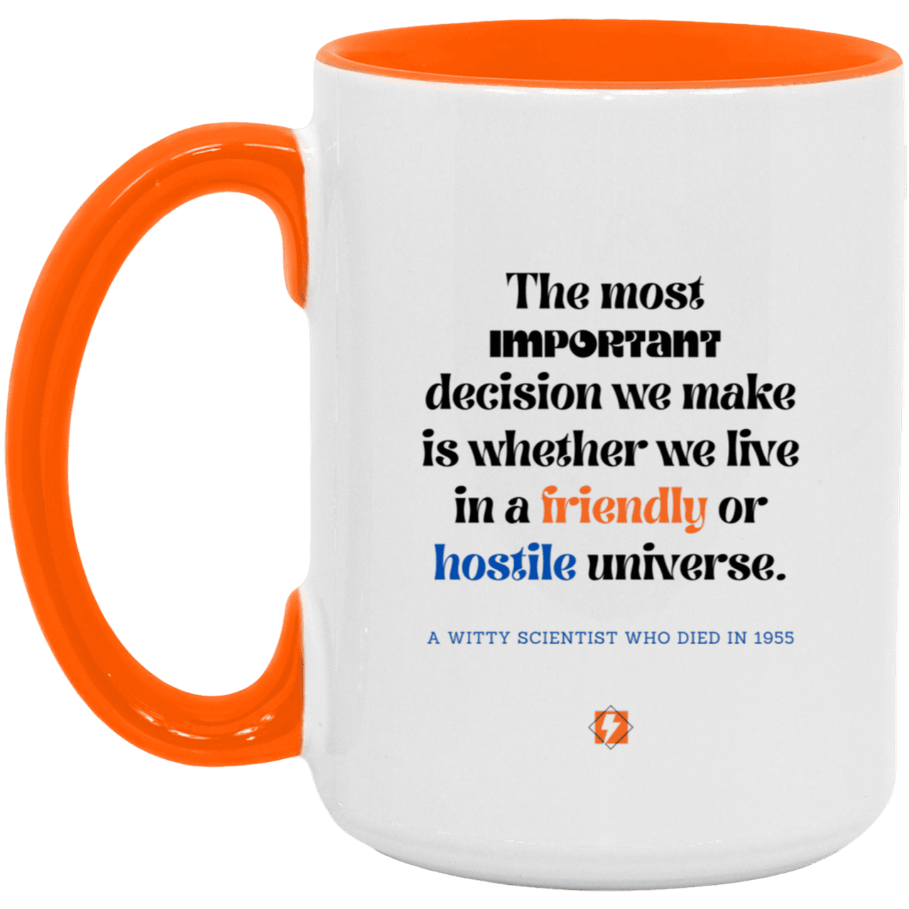 Ceramic Large Mug 15oz with inspiring Einstein quote: E115 - Understand the universe - Color: White/Orange