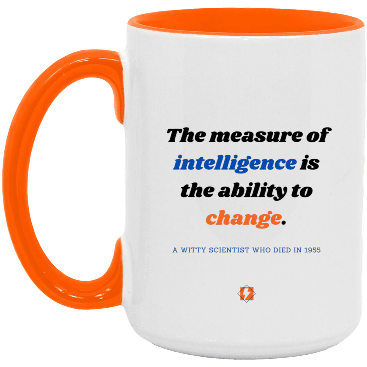 Ceramic Large Mug 15oz with inspiring Einstein quote: E117 - Change-ability - Color: White/Orange