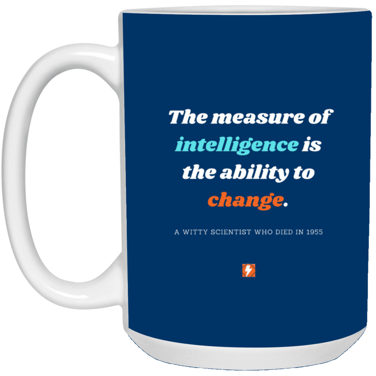 Ceramic Large Mug 15oz with inspiring Einstein quote: E117 - Change-ability - Color: Royal