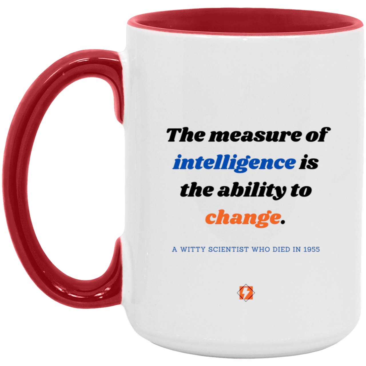 Ceramic Large Mug 15oz with inspiring Einstein quote: E117 - Change-ability - Color: White/Red