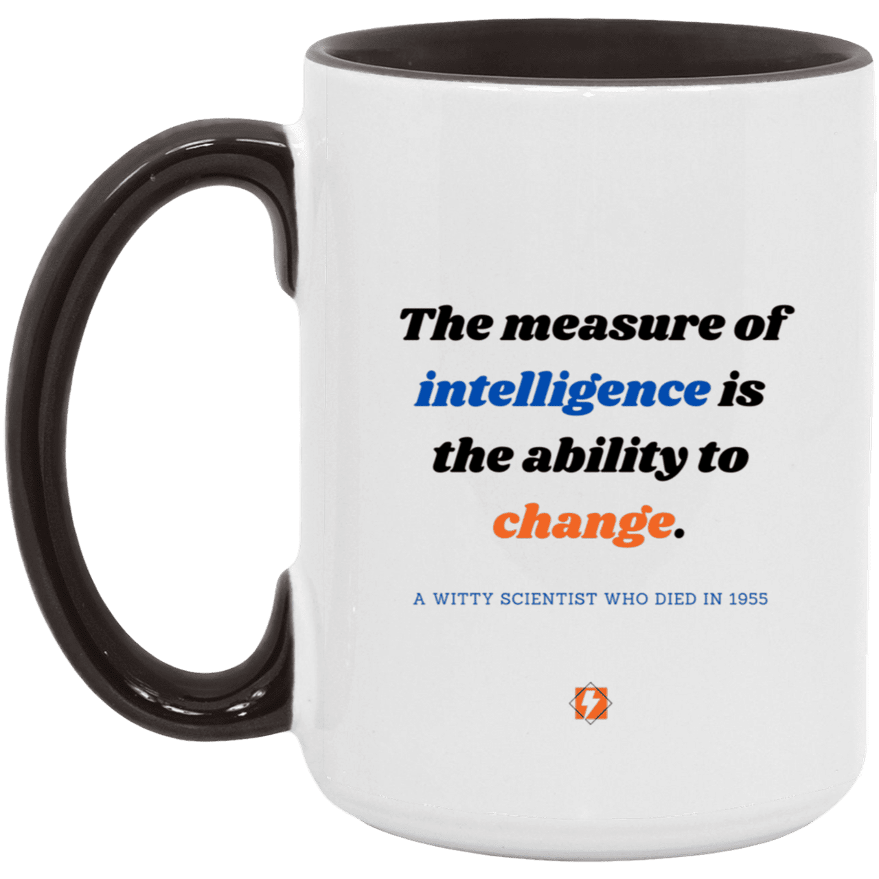 Ceramic Large Mug 15oz with inspiring Einstein quote: E117 - Change-ability - Color: White/Black