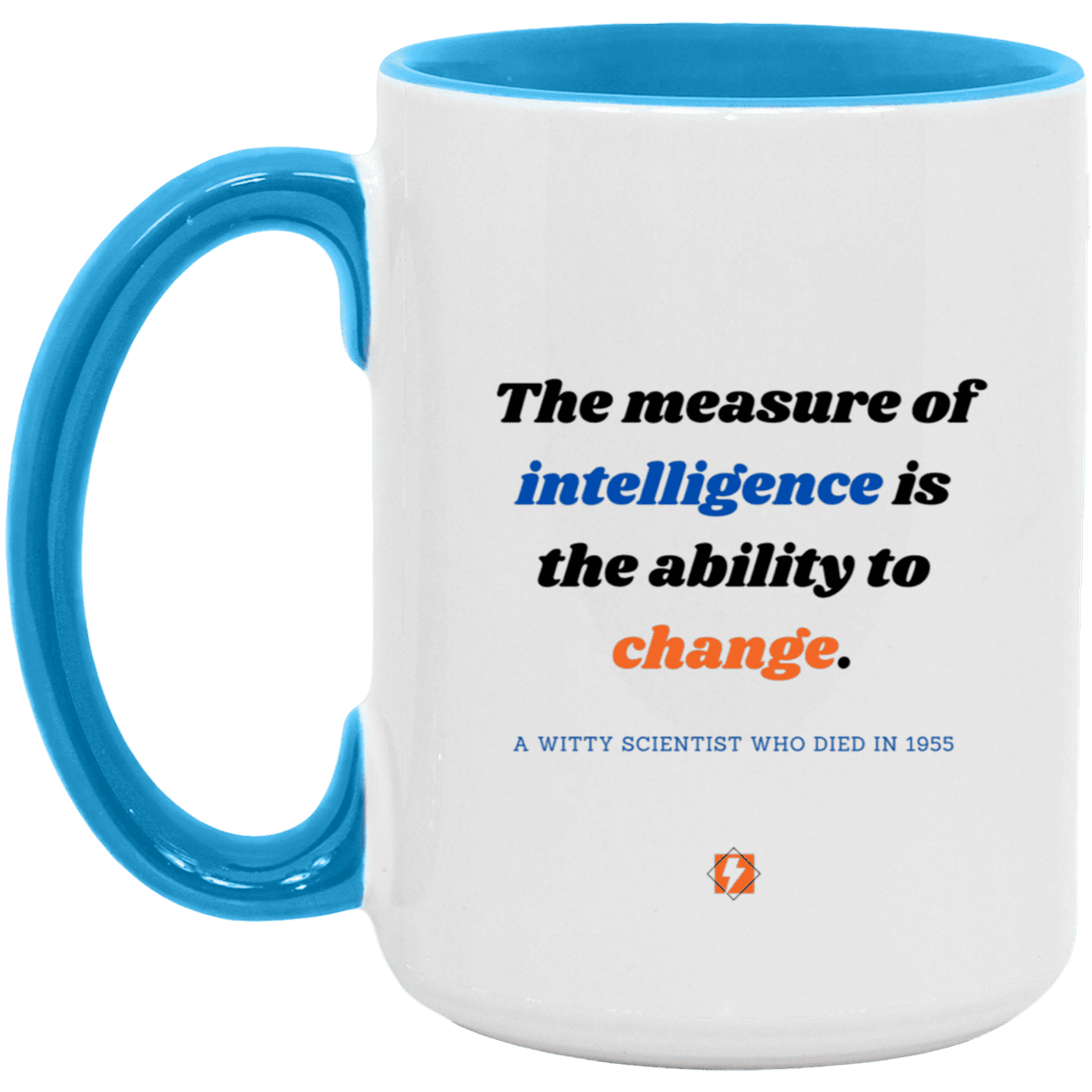 Ceramic Large Mug 15oz with inspiring Einstein quote: E117 - Change-ability - Color: White/Light Blue