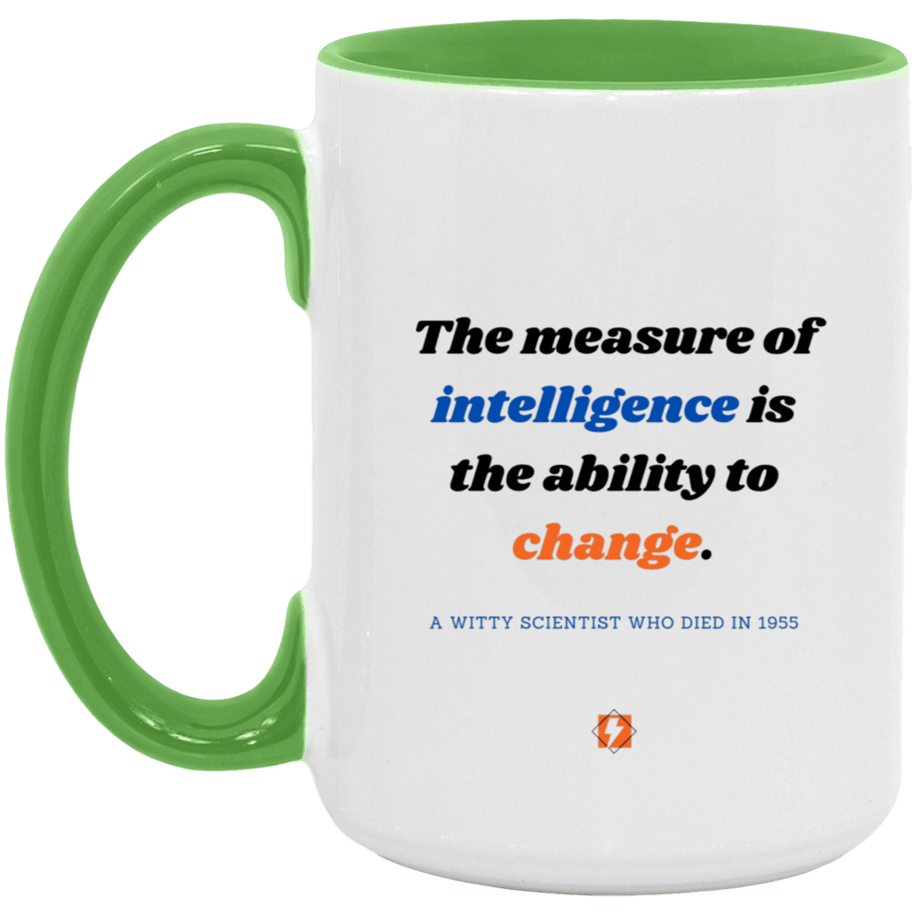 Ceramic Large Mug 15oz with inspiring Einstein quote: E117 - Change-ability - Color: White/Light Green