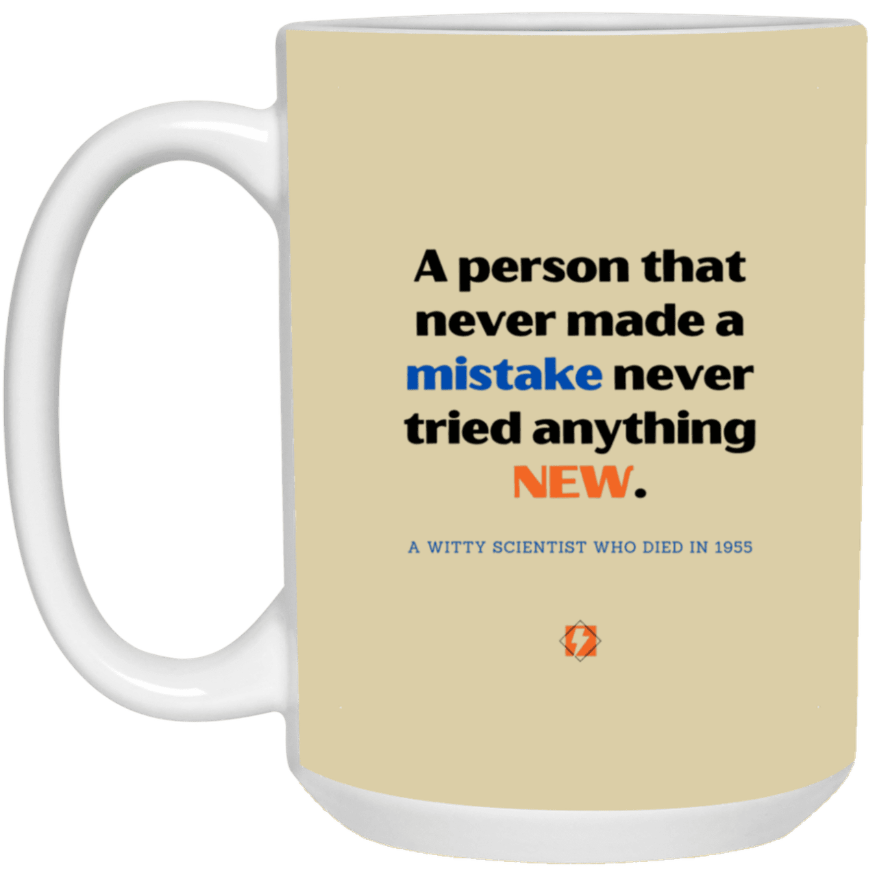 Ceramic Large Mug 15oz with inspiring Einstein quote: E118 - Learn new things - Color: Tan