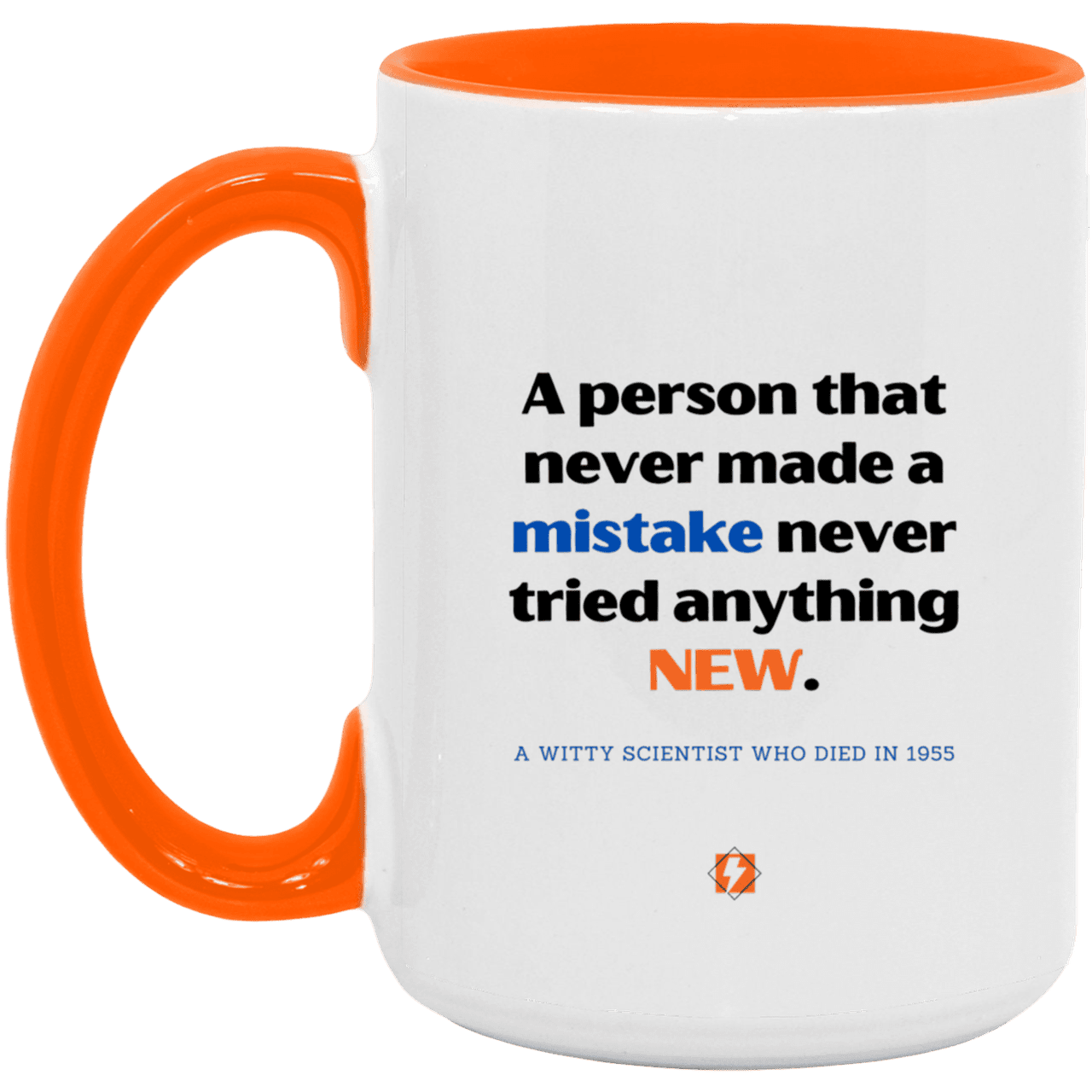 Ceramic Large Mug 15oz with inspiring Einstein quote: E118 - Learn new things - Color: White/Orange