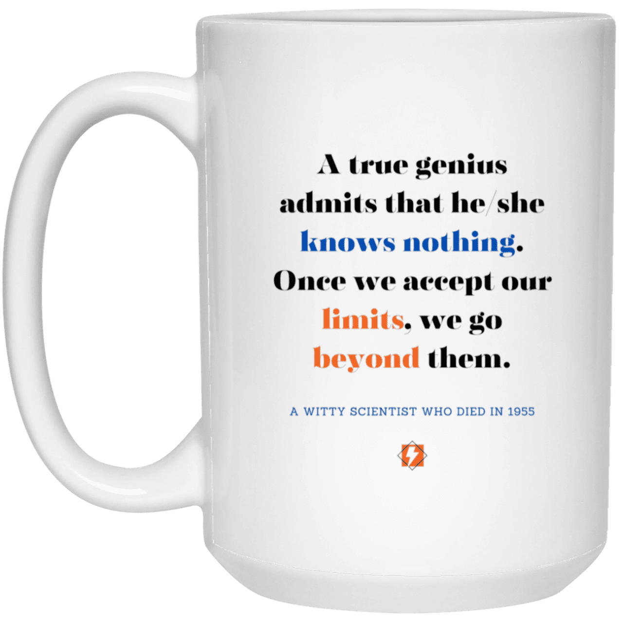 Ceramic Large Mug 15oz with inspiring Einstein quote: E119 - Genius unlimited - Color: Plain White