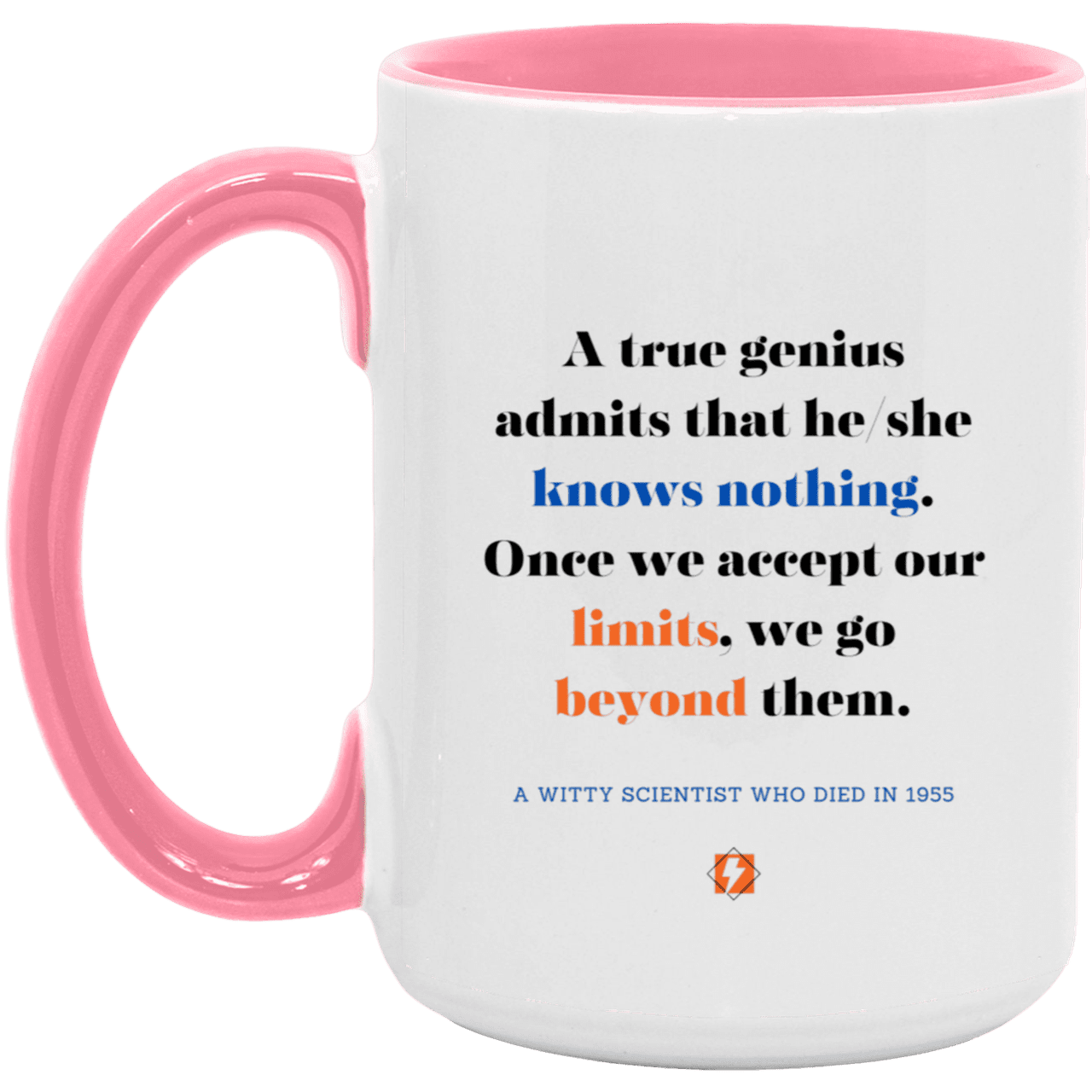 Ceramic Large Mug 15oz with inspiring Einstein quote: E119 - Genius unlimited - Color: White/Pink