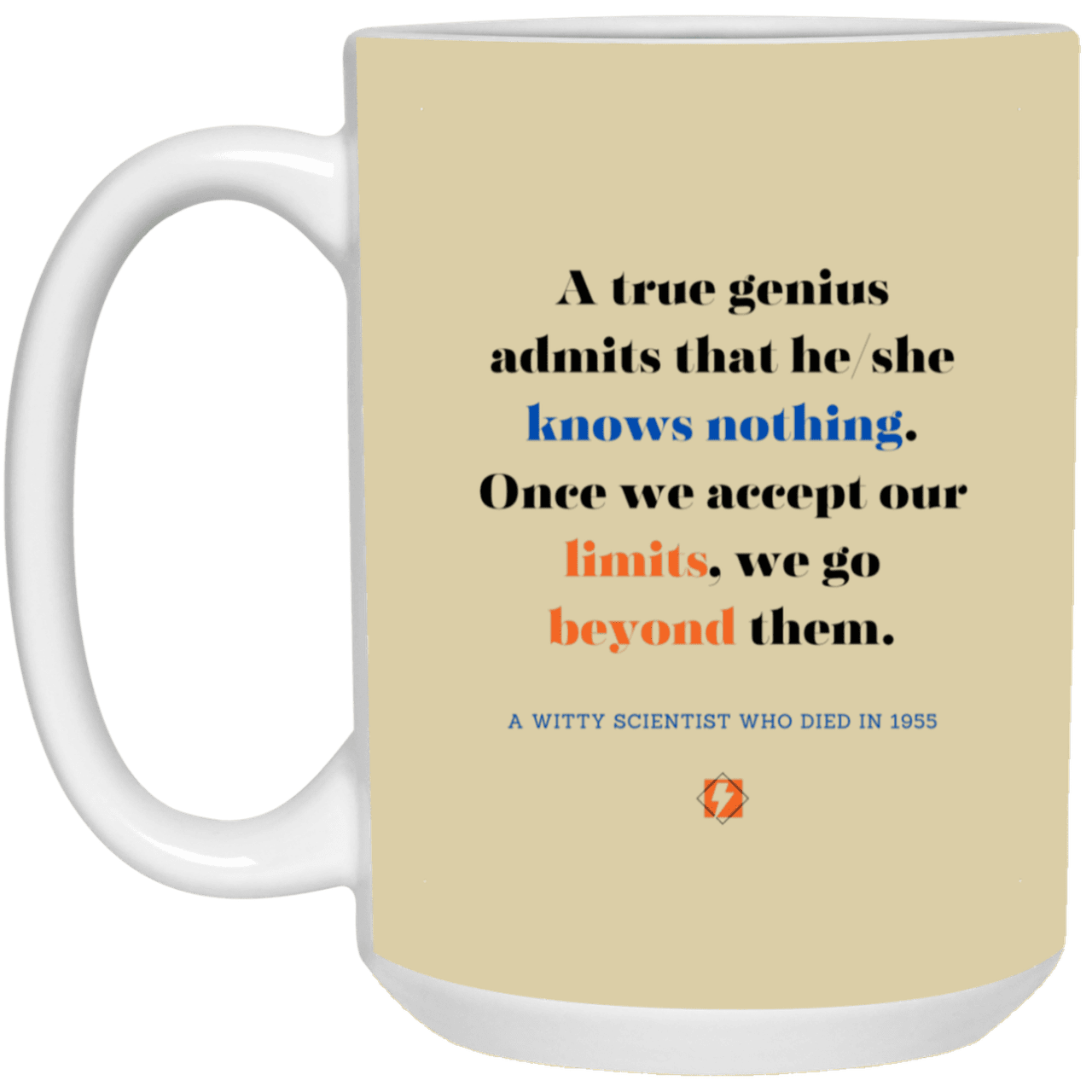 Ceramic Large Mug 15oz with inspiring Einstein quote: E119 - Genius unlimited - Color: Tan