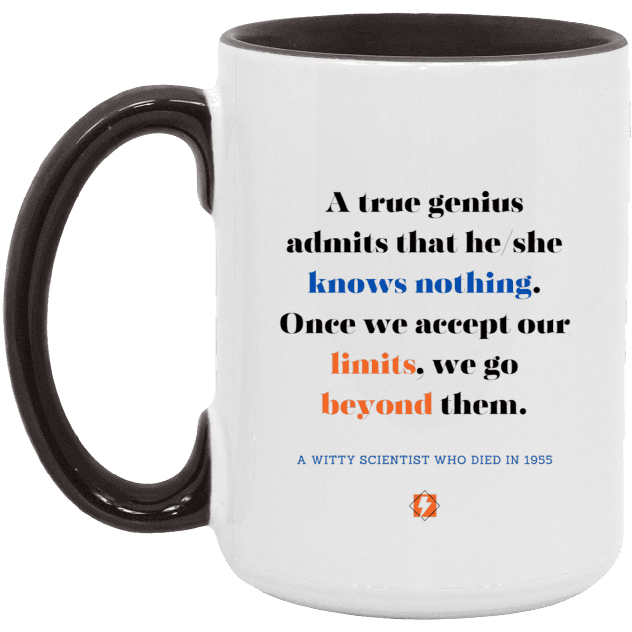 Ceramic Large Mug 15oz with inspiring Einstein quote: E119 - Genius unlimited - Color: White/Black