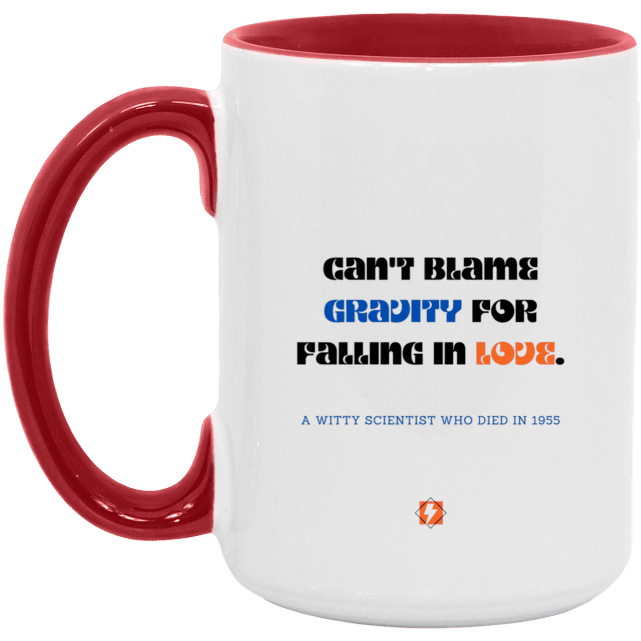 Ceramic Large Mug 15oz with inspiring Einstein quote: E123 - No blame in love - Color: White/Red