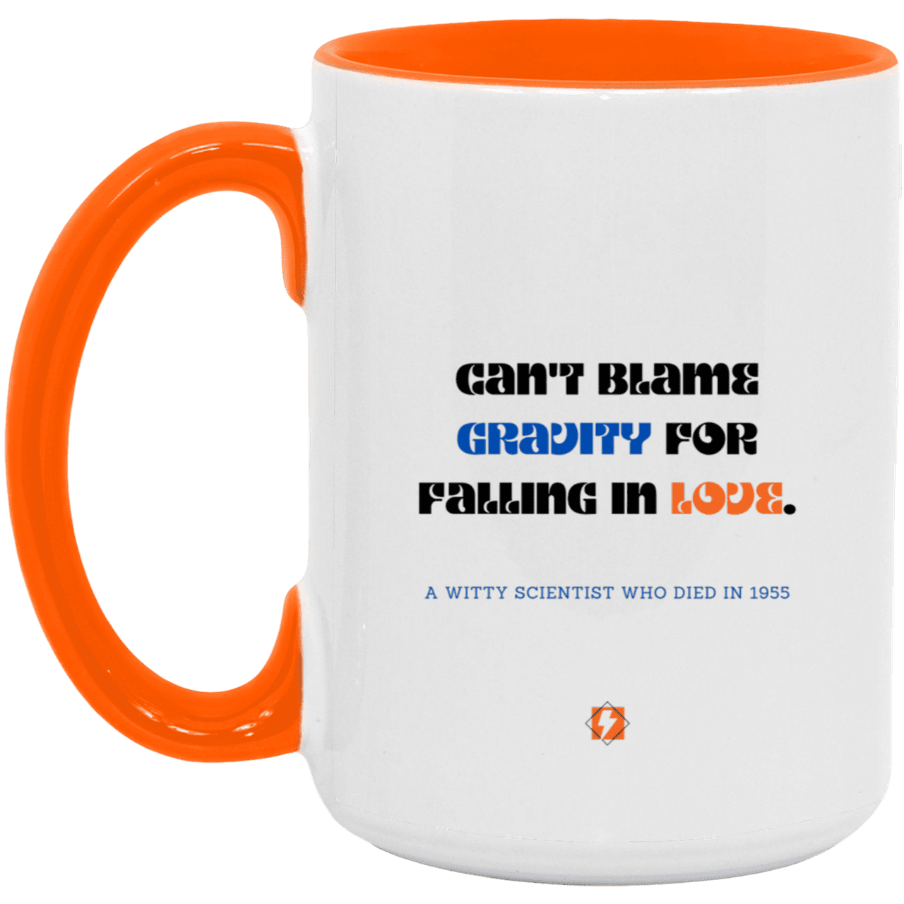 Ceramic Large Mug 15oz with inspiring Einstein quote: E123 - No blame in love - Color: White/Orange