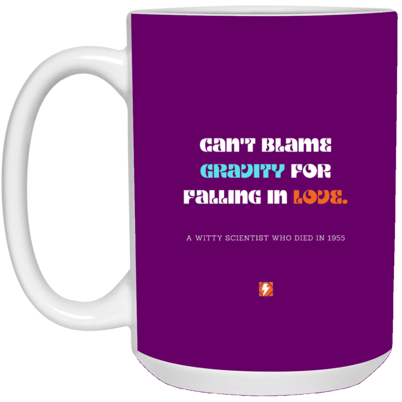 Ceramic Large Mug 15oz with inspiring Einstein quote: E123 - No blame in love - Color: Purple