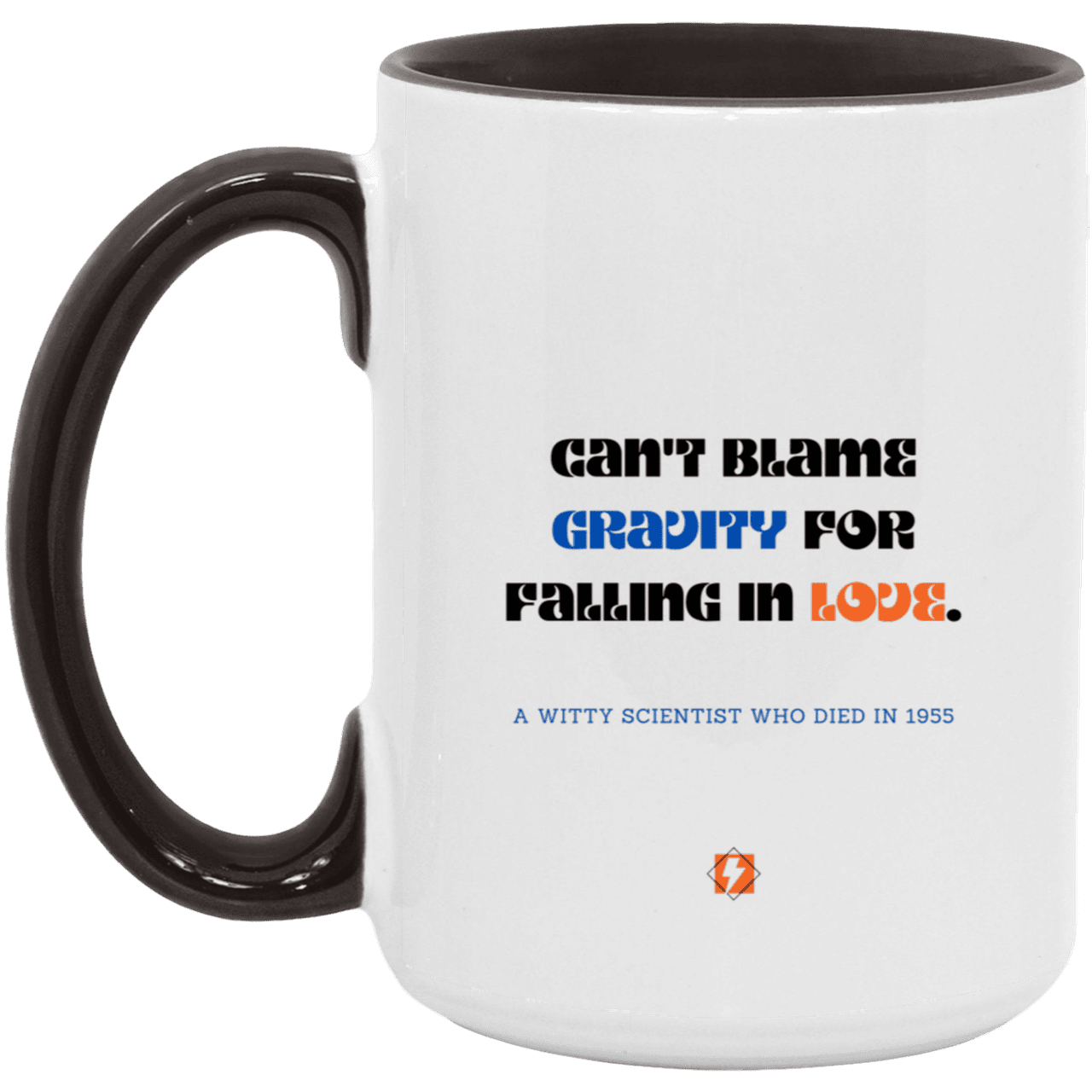 Ceramic Large Mug 15oz with inspiring Einstein quote: E123 - No blame in love - Color: White/Black