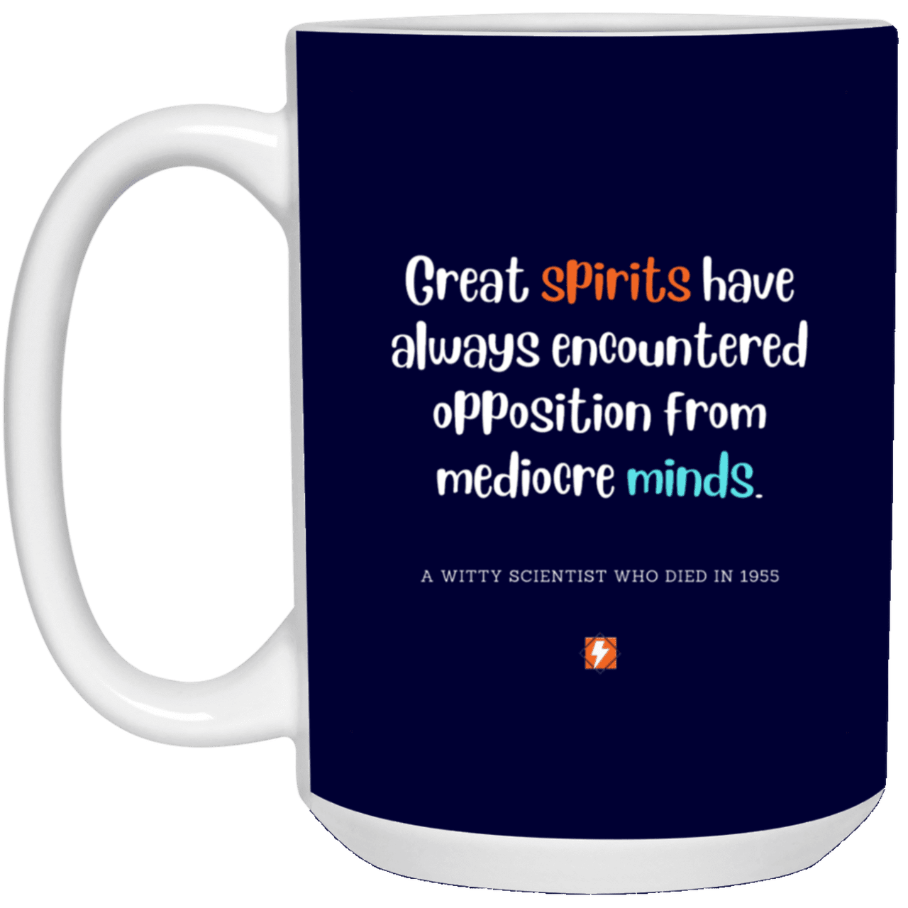 Ceramic Large Mug 15oz with inspiring Einstein quote: E124 - Spirits vs Minds - Color: Navy