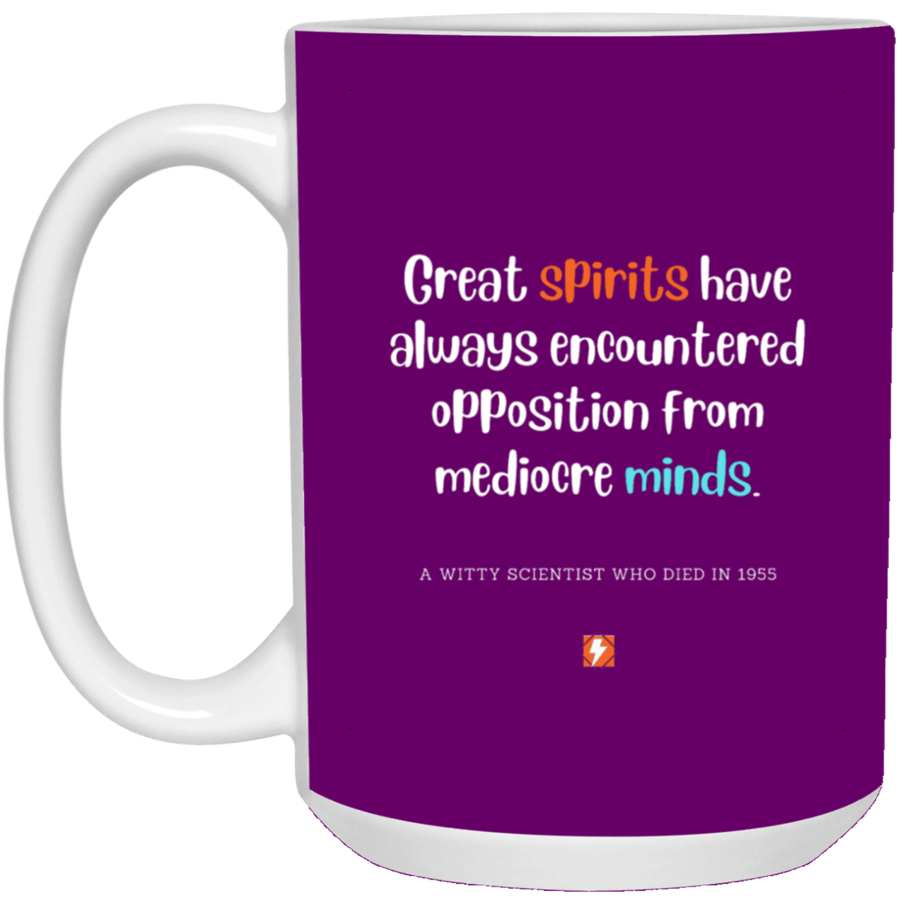 Ceramic Large Mug 15oz with inspiring Einstein quote: E124 - Spirits vs Minds - Color: Purple