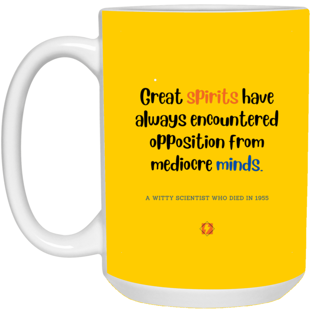 Ceramic Large Mug 15oz with inspiring Einstein quote: E124 - Spirits vs Minds - Color: Athletic Gold