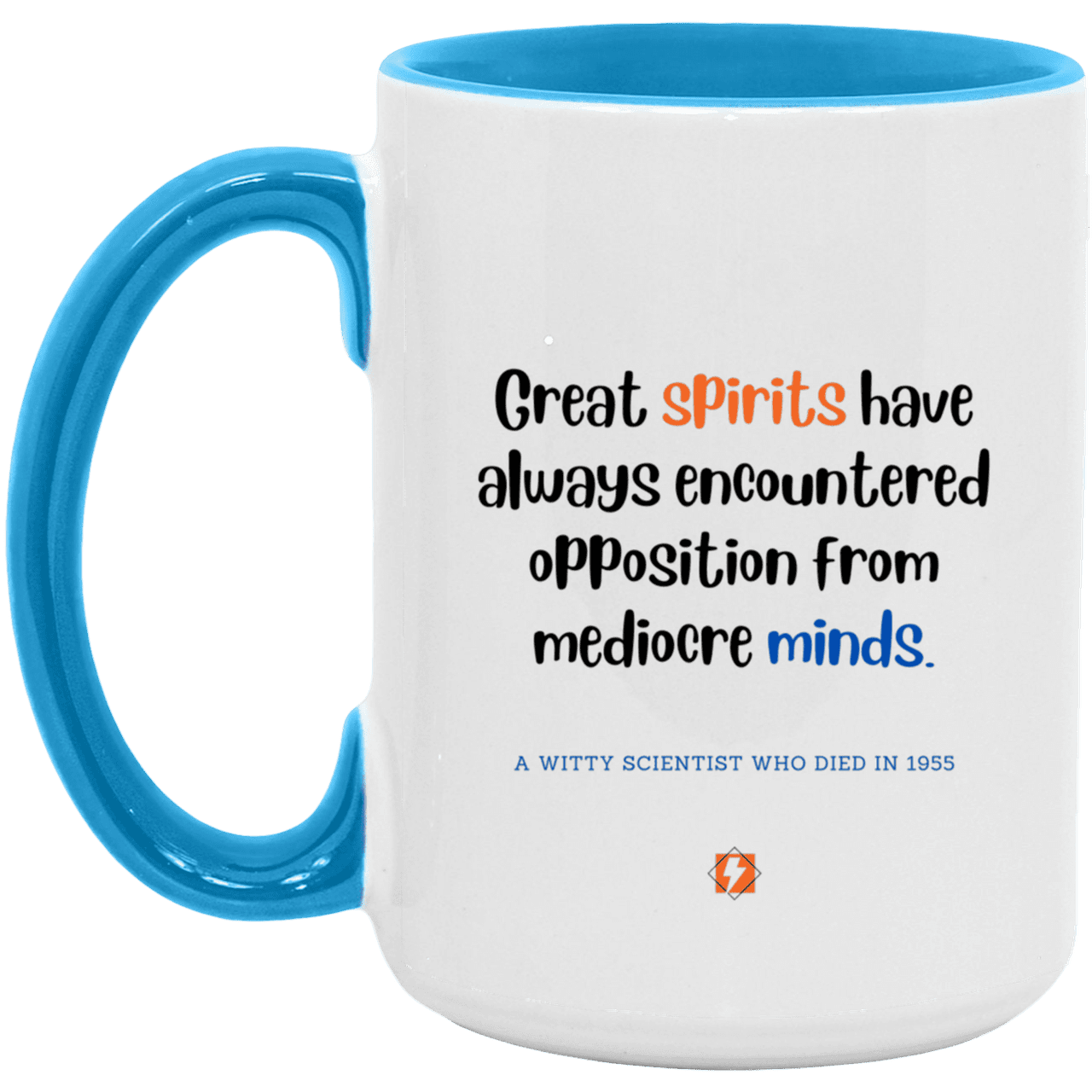 Ceramic Large Mug 15oz with inspiring Einstein quote: E124 - Spirits vs Minds - Color: White/Light Blue