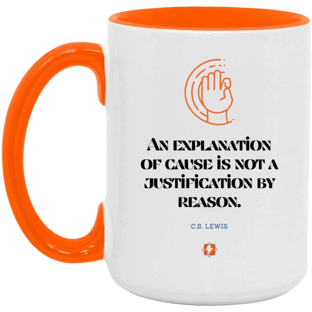 Ceramic Large Mug 15oz with inspiring Lewis quote: CS102 - Explanations Vs Justifications - Color: White/Orange