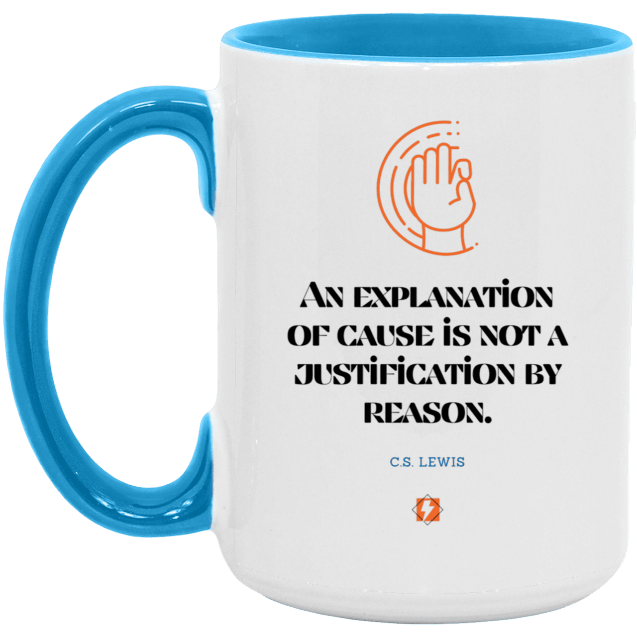 Ceramic Large Mug 15oz with inspiring Lewis quote: CS102 - Explanations Vs Justifications - Color: White/Light Blue