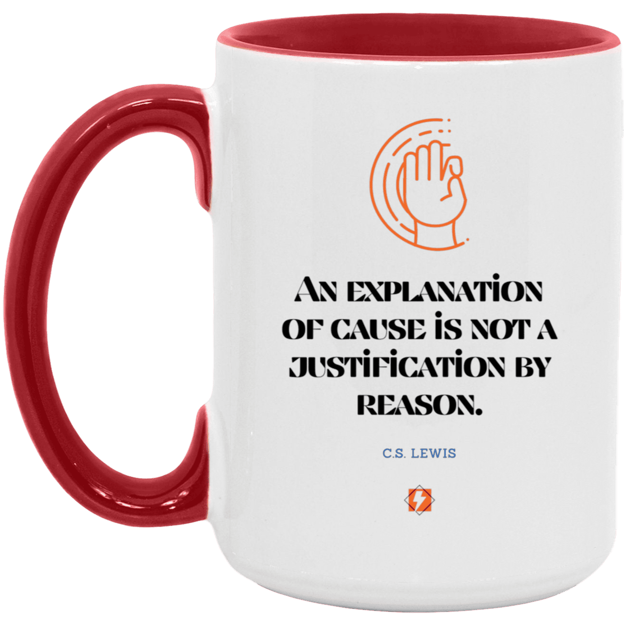 Ceramic Large Mug 15oz with inspiring Lewis quote: CS102 - Explanations Vs Justifications - Color: White/Red