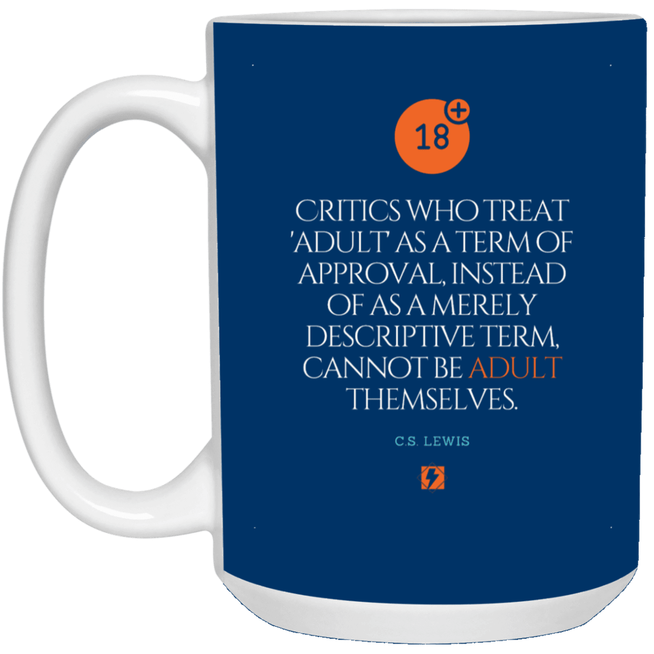 Ceramic Large Mug 15oz with inspiring Lewis quote: CS103 - Who are the Adults - Color: Royal