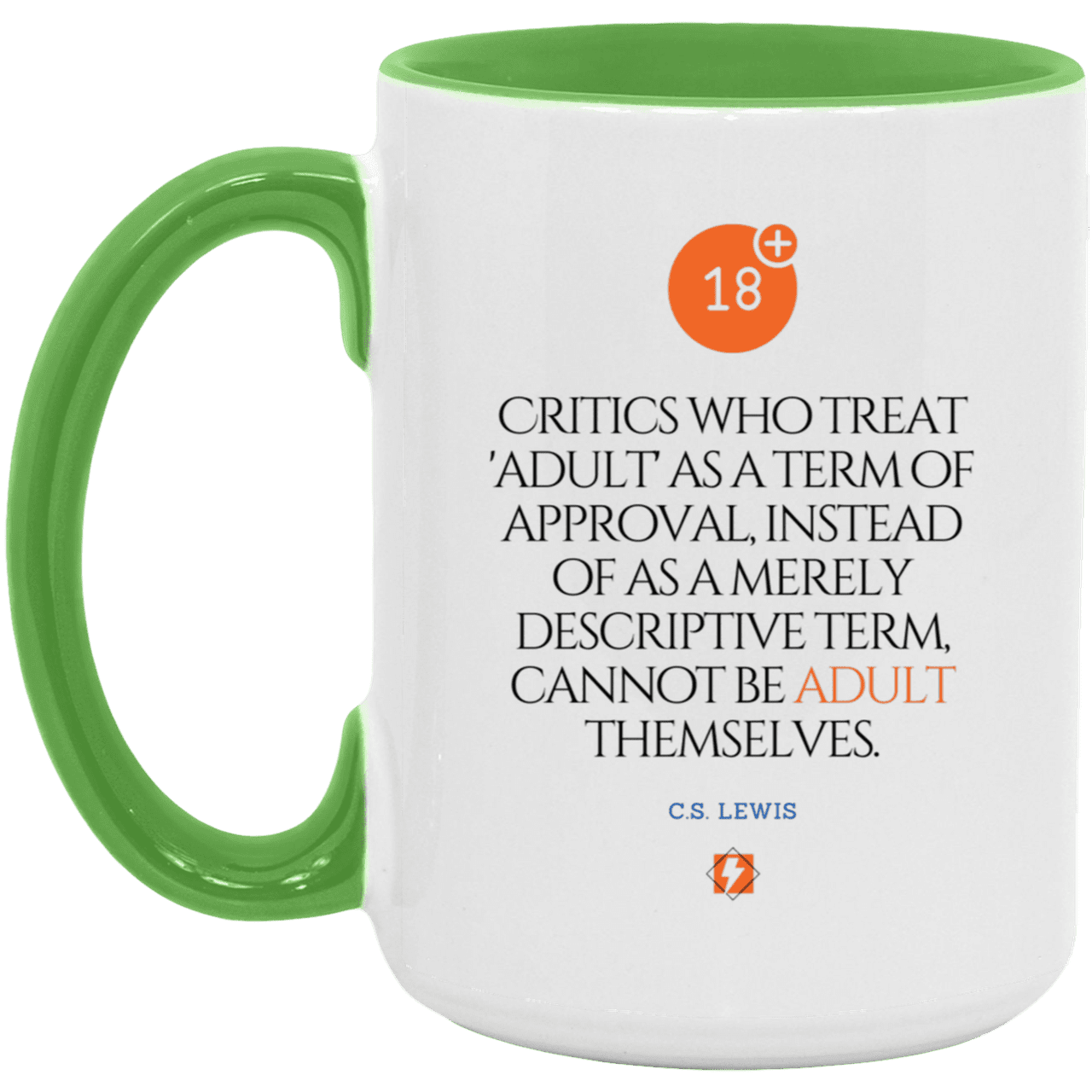 Ceramic Large Mug 15oz with inspiring Lewis quote: CS103 - Who are the Adults - Color: White/Light Green