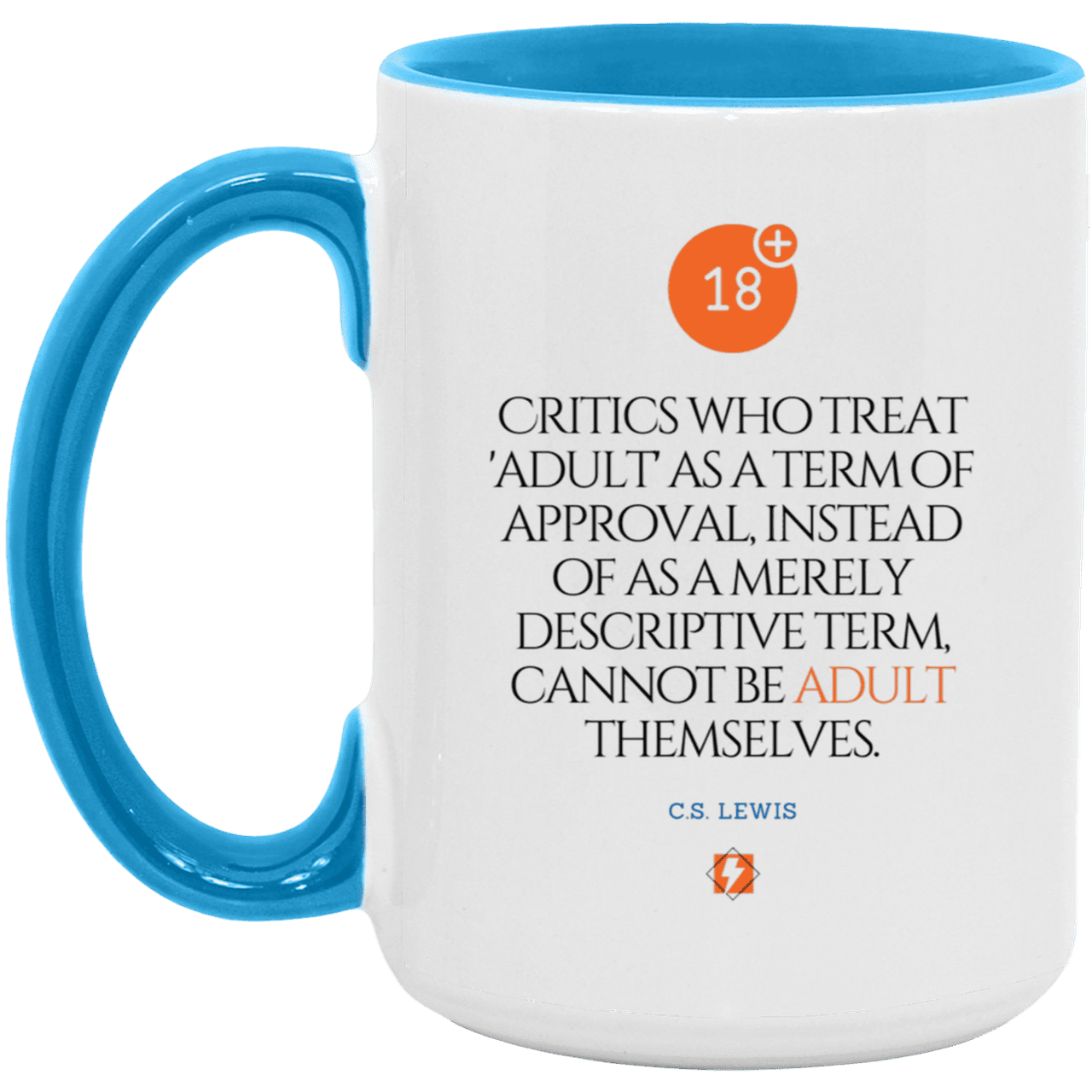 Ceramic Large Mug 15oz with inspiring Lewis quote: CS103 - Who are the Adults - Color: White/Light Blue