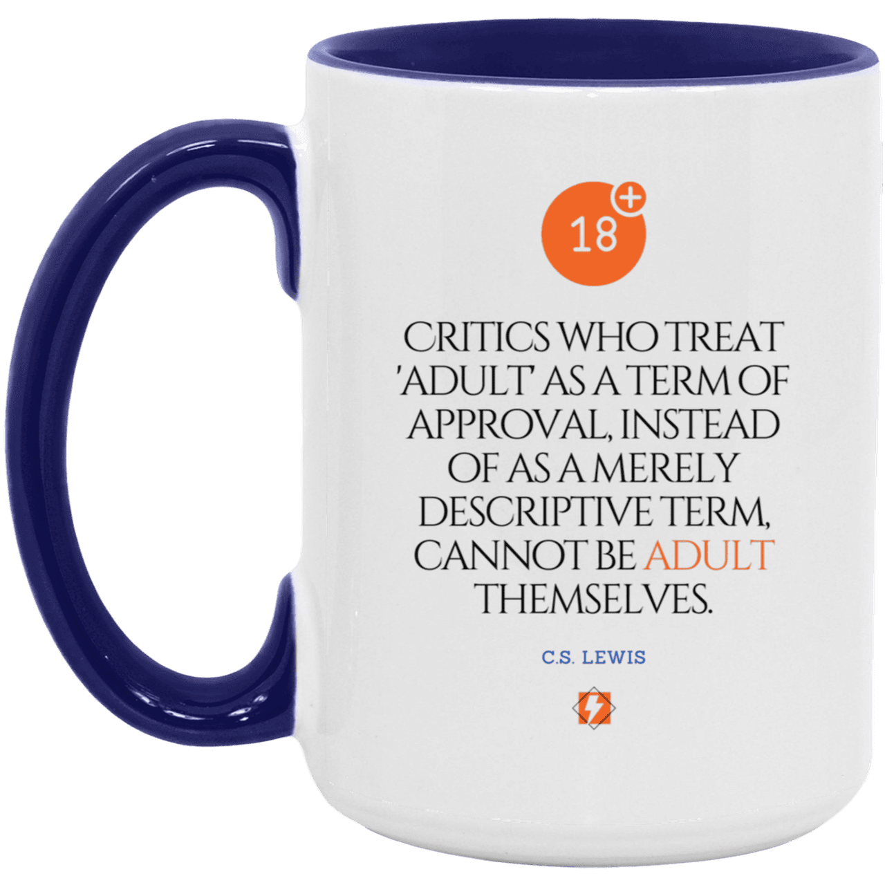 Ceramic Large Mug 15oz with inspiring Lewis quote: CS103 - Who are the Adults - Color: White/Midnight Blue