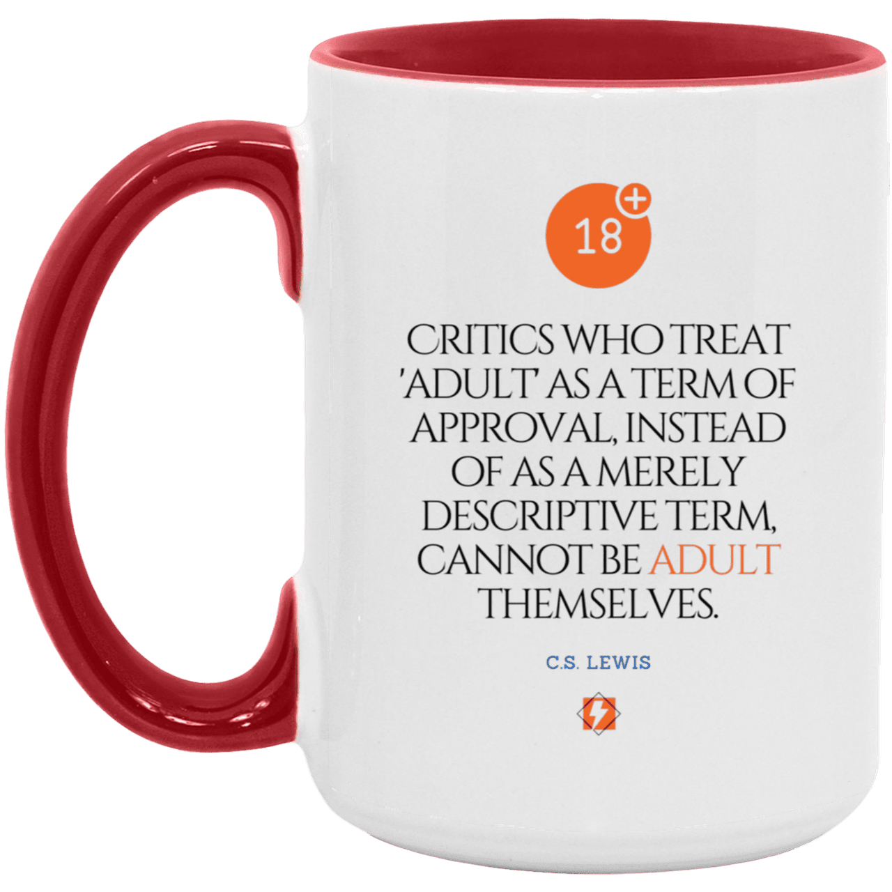 Ceramic Large Mug 15oz with inspiring Lewis quote: CS103 - Who are the Adults - Color: White/Red