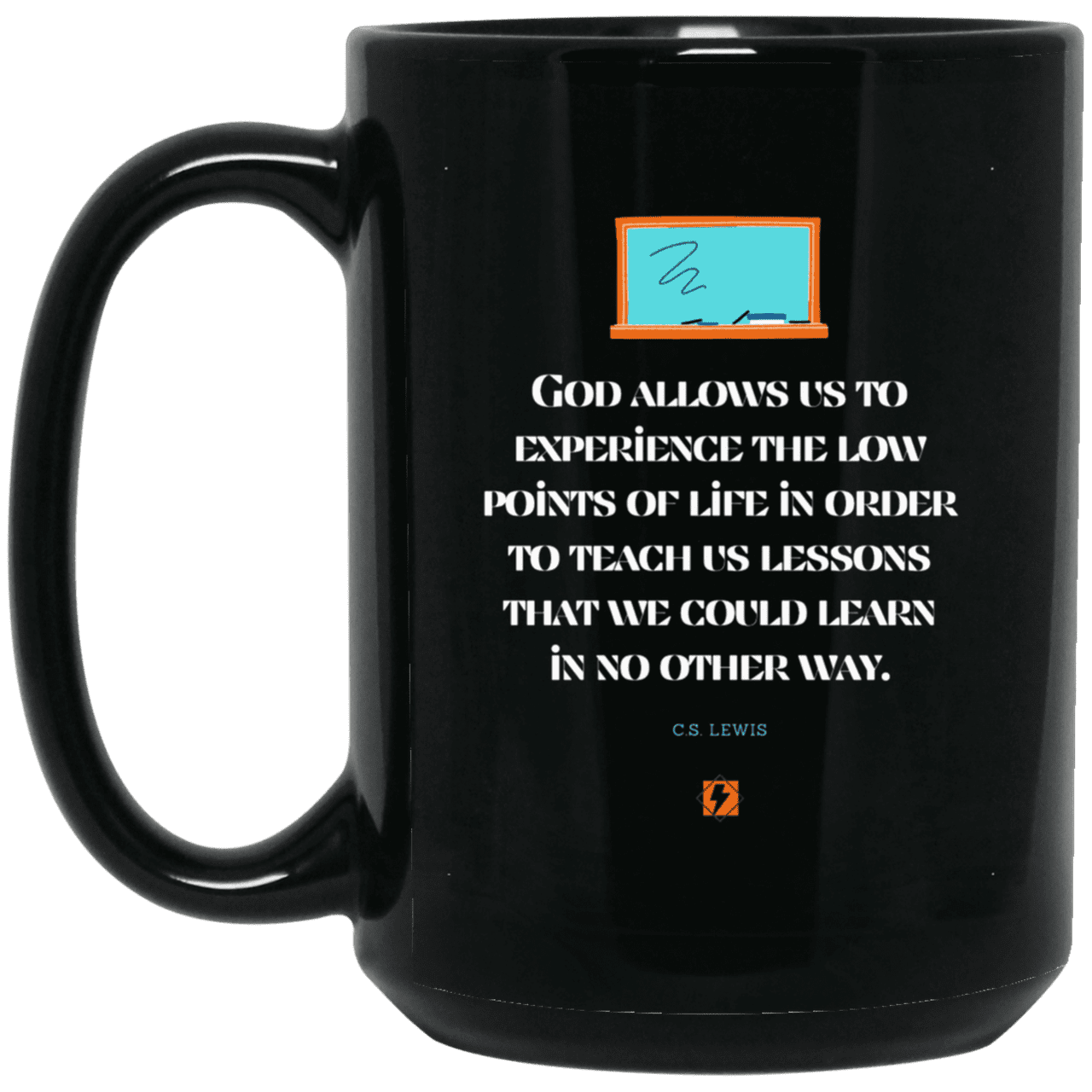 Ceramic Large Mug 15oz with inspiring Lewis quote: CS105 - Lowpoints are lessons - Color: Plain Black