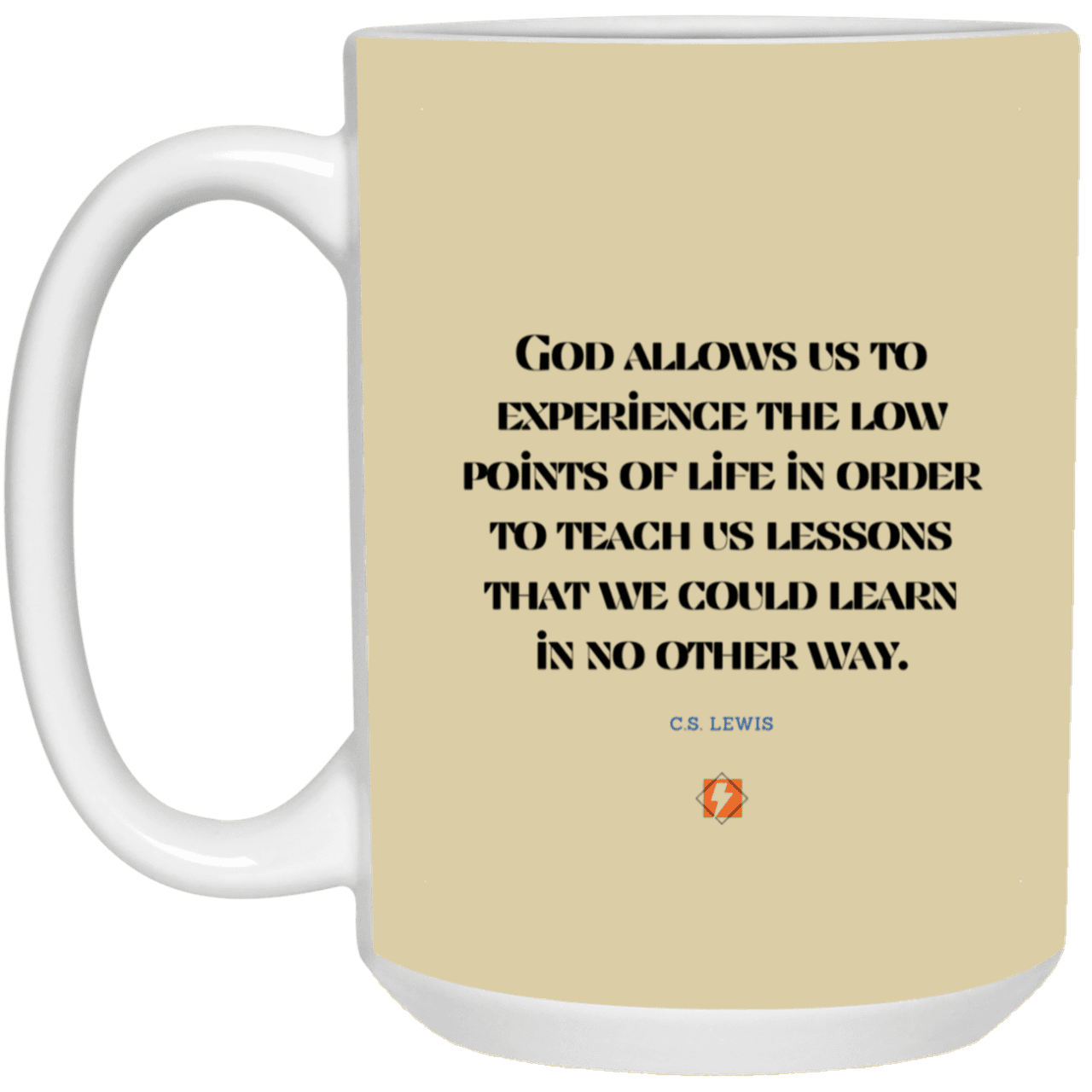 Ceramic Large Mug 15oz with inspiring Lewis quote: CS105 - Lowpoints are lessons - Color: Tan