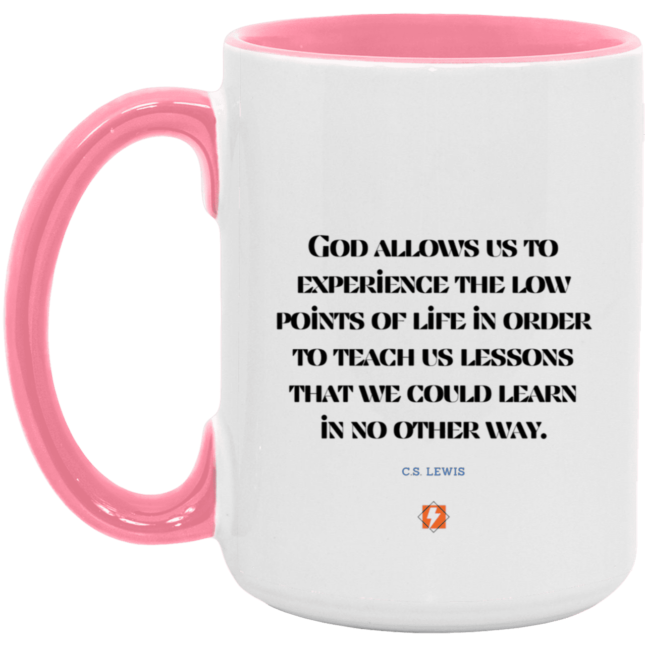 Ceramic Large Mug 15oz with inspiring Lewis quote: CS105 - Lowpoints are lessons - Color: White/Pink