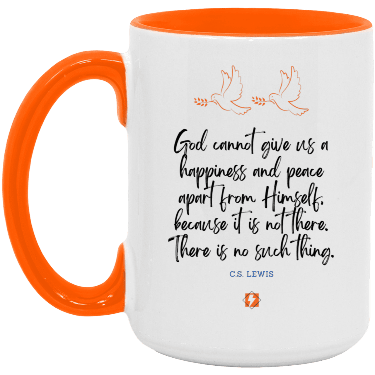 Ceramic Large Mug 15oz with inspiring Lewis quote: CS106 - No peace apart from God - Color: White/Orange