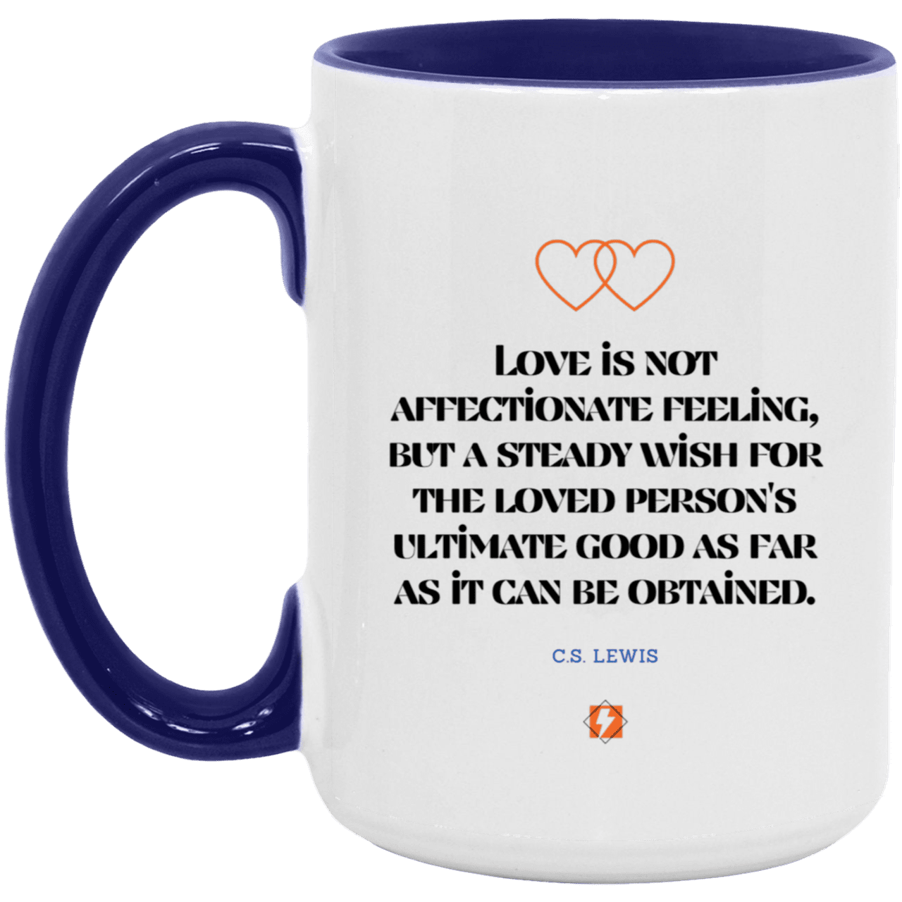 Ceramic Large Mug 15oz with inspiring Lewis quote: CS108 - Love is about the ultimate good - Color: White/Midnight Blue